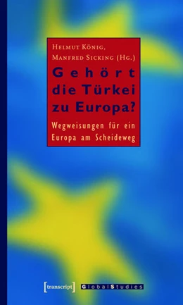 Abbildung von König / Sicking | Gehört die Türkei zu Europa? | 1. Auflage | 2015 | beck-shop.de