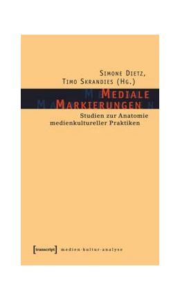Abbildung von Dietz / Skrandies | Mediale Markierungen | 1. Auflage | 2015 | beck-shop.de
