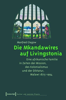 Abbildung von Glagow | Die Mkandawires auf Livingstonia | 1. Auflage | 2015 | beck-shop.de