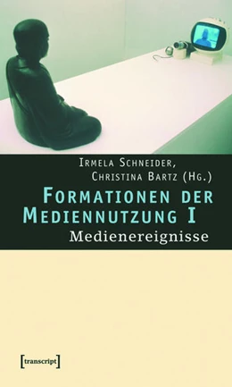 Abbildung von Schneider / Bartz | Formationen der Mediennutzung I | 1. Auflage | 2015 | beck-shop.de