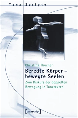 Abbildung von Thurner | Beredte Körper - bewegte Seelen | 1. Auflage | 2015 | beck-shop.de