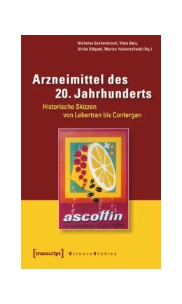 Abbildung von Eschenbruch / Balz | Arzneimittel des 20. Jahrhunderts | 1. Auflage | 2015 | beck-shop.de