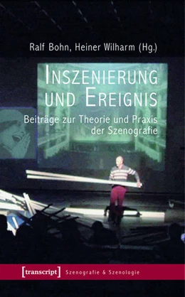 Abbildung von Bohn / Wilharm | Inszenierung und Ereignis | 1. Auflage | 2015 | beck-shop.de
