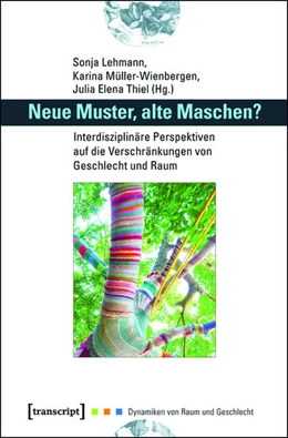 Abbildung von Lehmann / Müller-Wienbergen | Neue Muster, alte Maschen? | 1. Auflage | 2015 | beck-shop.de