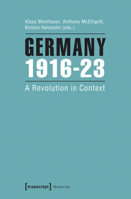 Abbildung von Weinhauer / McElligott | Germany 1916-23 | 1. Auflage | 2015 | beck-shop.de