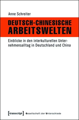 Abbildung von Schreiter | Deutsch-Chinesische Arbeitswelten | 1. Auflage | 2015 | beck-shop.de