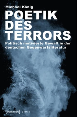 Abbildung von König | Poetik des Terrors | 1. Auflage | 2015 | beck-shop.de