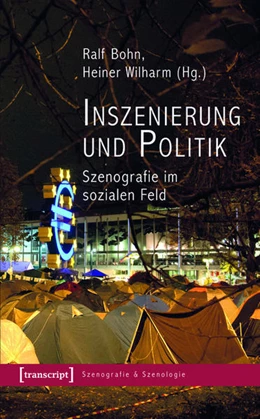 Abbildung von Bohn / Wilharm | Inszenierung und Politik | 1. Auflage | 2015 | beck-shop.de