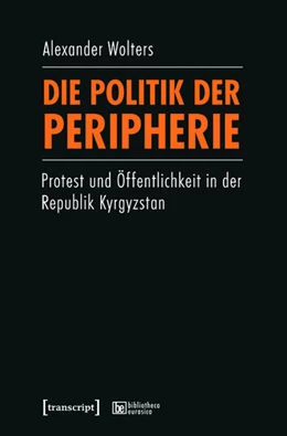 Abbildung von Wolters | Die Politik der Peripherie | 1. Auflage | 2015 | beck-shop.de