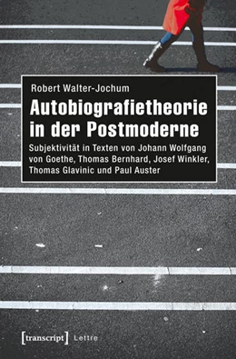 Abbildung von Walter-Jochum | Autobiografietheorie in der Postmoderne | 1. Auflage | 2016 | beck-shop.de