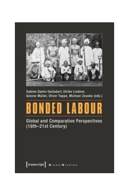 Abbildung von Damir-Geilsdorf / Lindner | Bonded Labour | 1. Auflage | 2016 | beck-shop.de