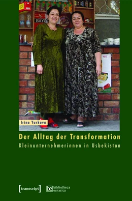 Abbildung von Yurkova | Der Alltag der Transformation | 1. Auflage | 2015 | beck-shop.de