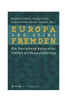 Abbildung von Johler / Thiel | Europa und seine Fremden | 1. Auflage | 2015 | beck-shop.de