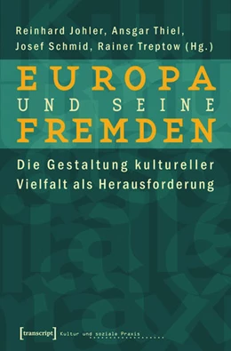 Abbildung von Johler / Thiel | Europa und seine Fremden | 1. Auflage | 2015 | beck-shop.de