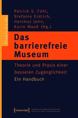 Abbildung von Föhl / Erdrich | Das barrierefreie Museum | 1. Auflage | 2015 | beck-shop.de