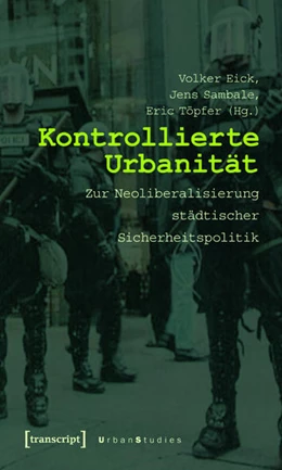 Abbildung von Eick / Sambale | Kontrollierte Urbanität | 1. Auflage | 2015 | beck-shop.de