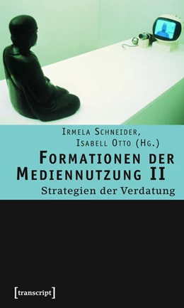 Abbildung von Schneider / Otto | Formationen der Mediennutzung II | 1. Auflage | 2015 | beck-shop.de