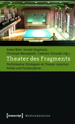 Abbildung von Bierl / Siegmund | Theater des Fragments | 1. Auflage | 2015 | beck-shop.de