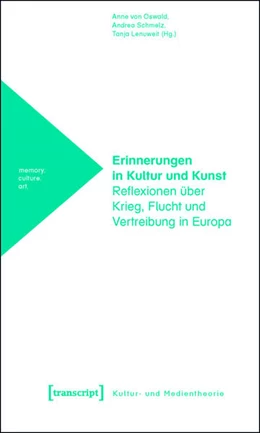 Abbildung von Oswald / Schmelz | Erinnerungen in Kultur und Kunst | 1. Auflage | 2015 | beck-shop.de