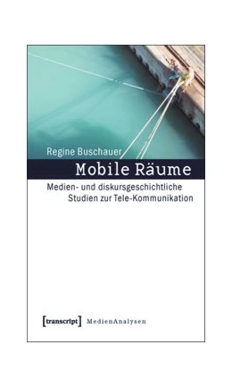 Abbildung von Buschauer | Mobile Räume | 1. Auflage | 2015 | beck-shop.de