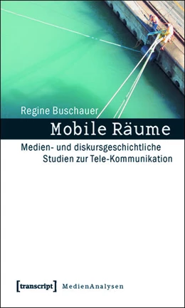 Abbildung von Buschauer | Mobile Räume | 1. Auflage | 2015 | beck-shop.de