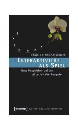 Abbildung von Cermak-Sassenrath | Interaktivität als Spiel | 1. Auflage | 2015 | beck-shop.de