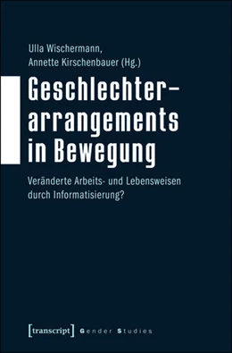 Abbildung von Wischermann / Kirschenbauer | Geschlechterarrangements in Bewegung | 1. Auflage | 2015 | beck-shop.de