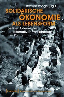 Abbildung von Ronge | Solidarische Ökonomie als Lebensform | 1. Auflage | 2016 | beck-shop.de