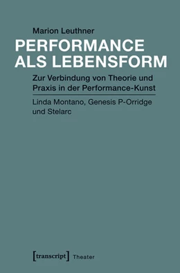 Abbildung von Leuthner | Performance als Lebensform | 1. Auflage | 2016 | beck-shop.de