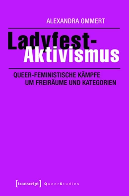 Abbildung von Ommert | Ladyfest-Aktivismus | 1. Auflage | 2016 | beck-shop.de