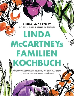 Abbildung von Mccartney | Linda McCartney's Familienkochbuch | 1. Auflage | 2021 | beck-shop.de