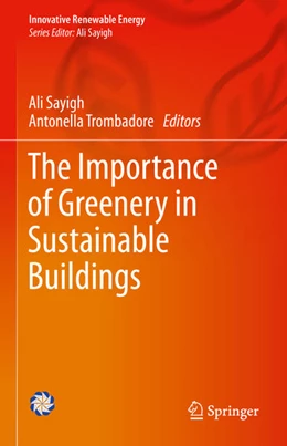 Abbildung von Sayigh / Trombadore | The Importance of Greenery in Sustainable Buildings | 1. Auflage | 2021 | beck-shop.de