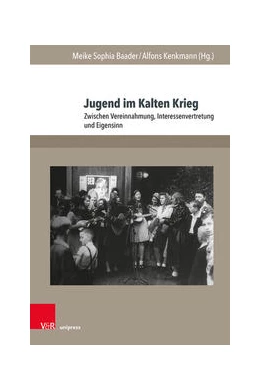 Abbildung von Baader / Kenkmann | Jugend im Kalten Krieg | 1. Auflage | 2021 | beck-shop.de