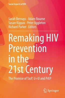Abbildung von Bernays / Bourne | Remaking HIV Prevention in the 21st Century | 1. Auflage | 2021 | beck-shop.de