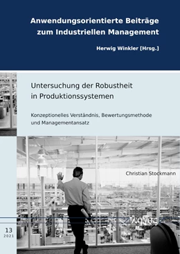 Abbildung von Stockmann | Untersuchung der Robustheit in Produktionssystemen | 1. Auflage | 2021 | 13 | beck-shop.de