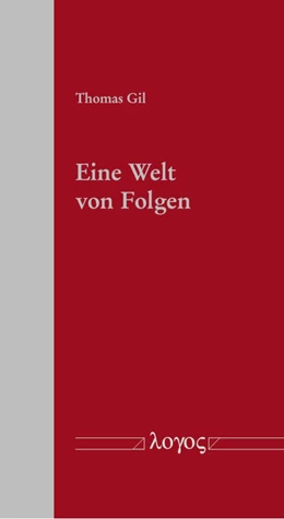 Abbildung von Gil | Eine Welt von Folgen | 1. Auflage | 2021 | beck-shop.de