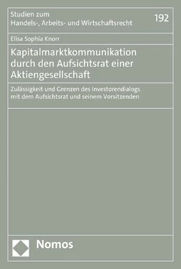 Abbildung von Knorr | Kapitalmarktkommunikation durch den Aufsichtsrat einer Aktiengesellschaft | 1. Auflage | 2021 | 192 | beck-shop.de