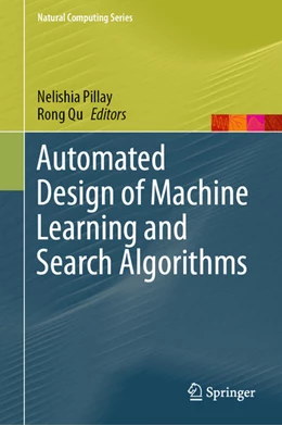 Abbildung von Pillay / Qu | Automated Design of Machine Learning and Search Algorithms | 1. Auflage | 2021 | beck-shop.de
