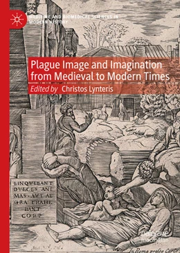 Abbildung von Lynteris | Plague Image and Imagination from Medieval to Modern Times | 1. Auflage | 2021 | beck-shop.de