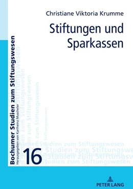 Abbildung von Krumme / Muscheler | Stiftungen und Sparkassen | 1. Auflage | 2021 | beck-shop.de