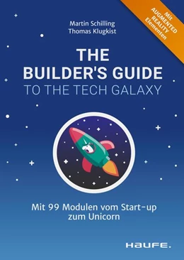 Abbildung von Schilling / Klugkist | The Builder's Guide to the Tech Galaxy | 1. Auflage | 2021 | beck-shop.de