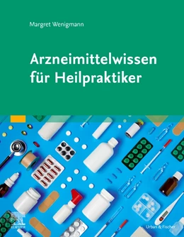 Abbildung von Wenigmann | Arzneimittelwissen für Heilpraktiker | 1. Auflage | 2021 | beck-shop.de
