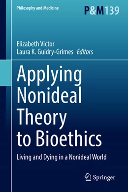 Abbildung von Victor / Guidry-Grimes | Applying Nonideal Theory to Bioethics | 1. Auflage | 2021 | beck-shop.de