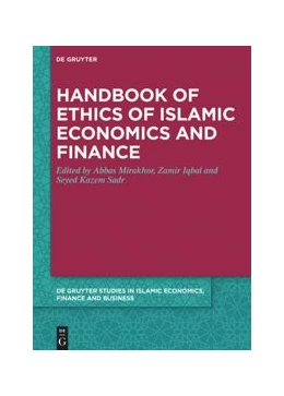 Abbildung von Mirakhor / Iqbal | Handbook of Ethics of Islamic Economics and Finance | 1. Auflage | 2020 | beck-shop.de
