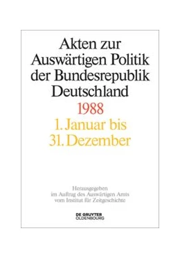Abbildung von Wirsching / Miard-Delacroix | Akten zur Auswärtigen Politik der Bundesrepublik Deutschland 1988 | 1. Auflage | 2019 | beck-shop.de