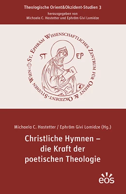 Abbildung von Lomidze | Christliche Hymnen - die Kraft der poetischen Theologie | 1. Auflage | 2021 | beck-shop.de