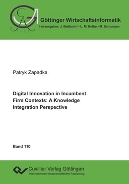 Abbildung von Digital Innovation in Incumbent Firm Contexts: A Knowledge Integration Perspective | 1. Auflage | 2021 | beck-shop.de