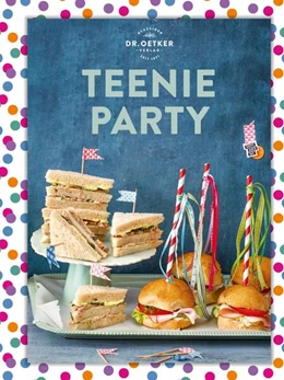 Abbildung von Oetker | Teenie Party | 1. Auflage | 2021 | beck-shop.de