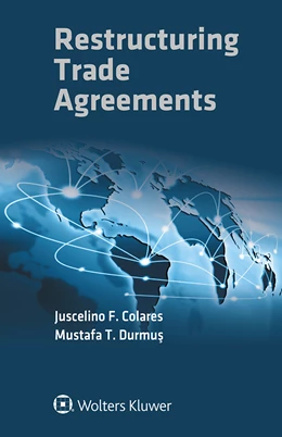 Abbildung von Colares / Durmus | Restructuring Trade Agreements | 1. Auflage | 2021 | beck-shop.de