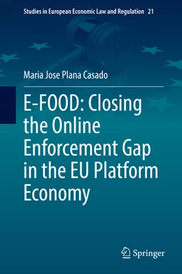 Abbildung von Plana Casado | E-FOOD: Closing the Online Enforcement Gap in the EU Platform Economy | 1. Auflage | 2021 | beck-shop.de